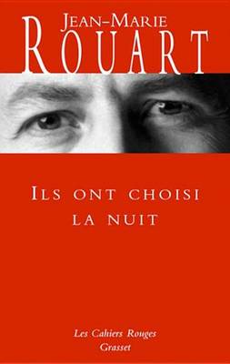 Book cover for Ils Ont Choisi La Nuit