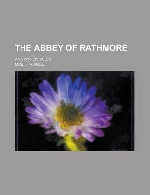 Book cover for The Abbey of Rathmore; And Other Tales