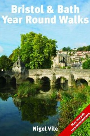 Cover of Bristol & Bath Year Round Walks