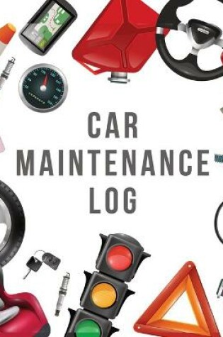 Cover of Car Maintenance Log