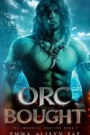 Book cover for Orc Bought