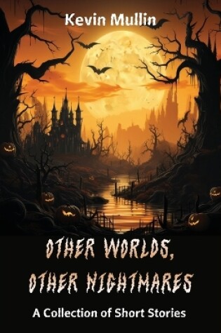 Cover of Other Worlds, Other Nightmares