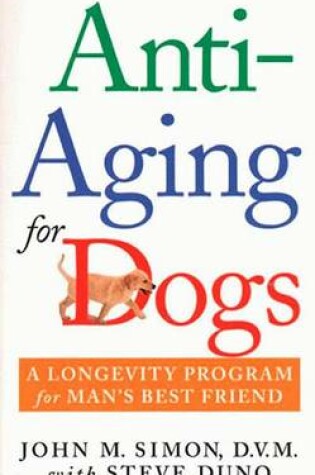 Cover of Anti-Aging for Dogs