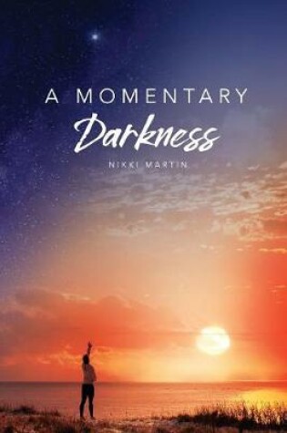 Cover of A Momentary Darkness