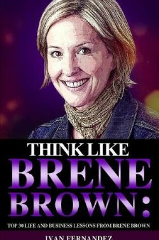 Cover of Think Like Brene Brown