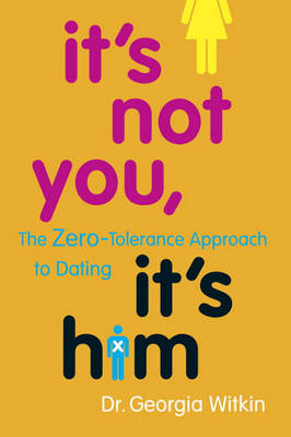 Book cover for It's Not You, It's Him