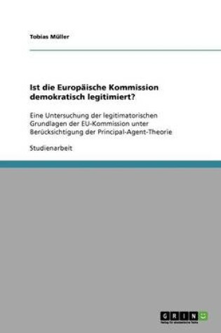 Cover of Ist die Europaische Kommission demokratisch legitimiert?