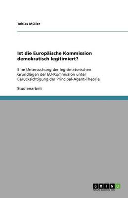 Book cover for Ist die Europaische Kommission demokratisch legitimiert?