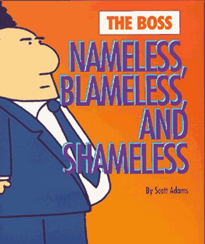 Book cover for The Boss: Nameless, Blameless and Shameless