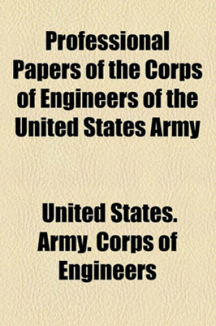 Cover of Professional Papers of the Corps of Engineers of the United States Army