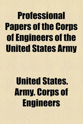 Book cover for Professional Papers of the Corps of Engineers of the United States Army