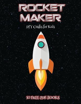 Book cover for DIY Crafts for Kids (Rocket Maker)