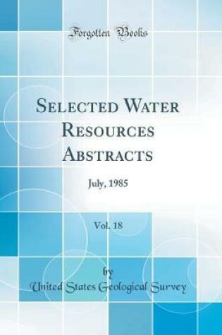 Cover of Selected Water Resources Abstracts, Vol. 18