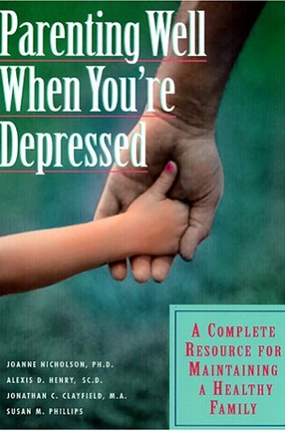 Cover of Parenting Well When You're Depressed