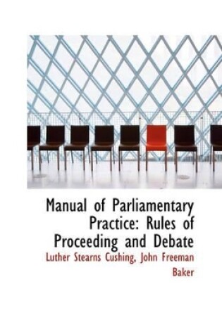 Cover of Manual of Parliamentary Practice