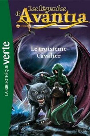 Cover of Les Legendes D'Avantia 02 - Le Troisieme Cavalier