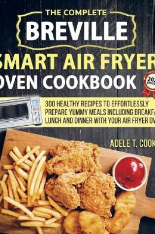 Cover of Breville Smart Air Fryer Oven Cookbook 2021