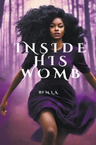 Cover of Inside His Womb