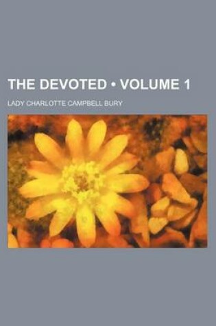 Cover of The Devoted (Volume 1)