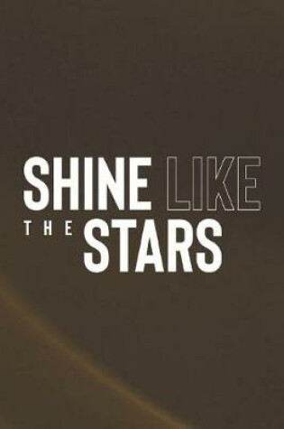 Cover of Shine Like The Stars