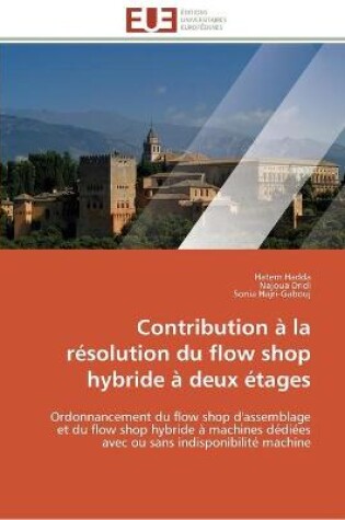 Cover of Contribution a la resolution du flow shop hybride a deux etages