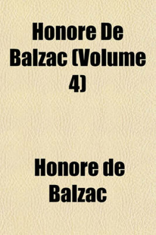 Cover of Honore de Balzac (Volume 4)