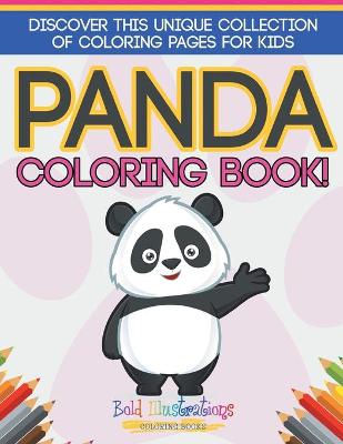 Book cover for Panda Coloring Book! Discover This Unique Collection Of Coloring Pages For Kids