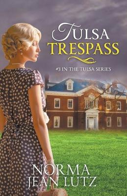 Book cover for Tulsa Trespass