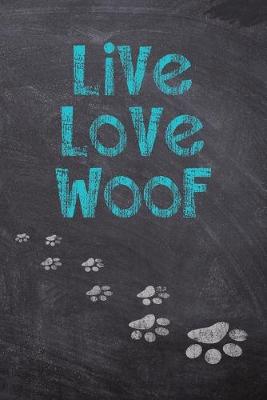 Cover of Live Love Woof