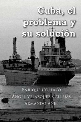 Cover of Cuba, El Problema y Su Solucion