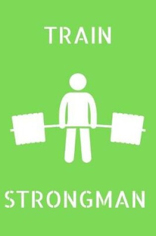 Cover of I Train Strongman
