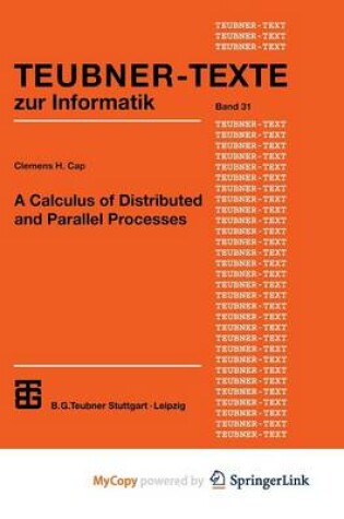 Cover of A Calculus of Distributed and Parallel Processes