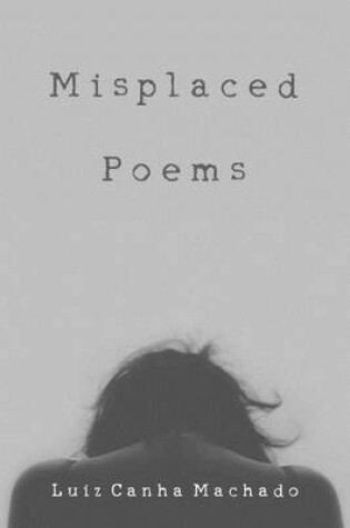 Cover of Misplaced Poems