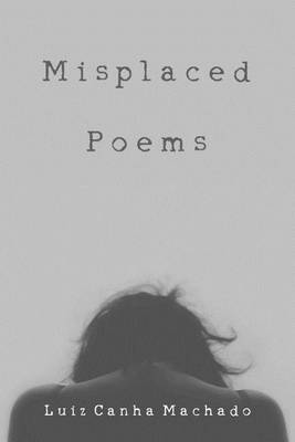 Book cover for Misplaced Poems