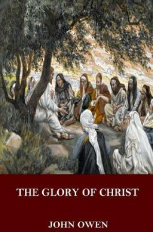 Cover of The Glory of Christ