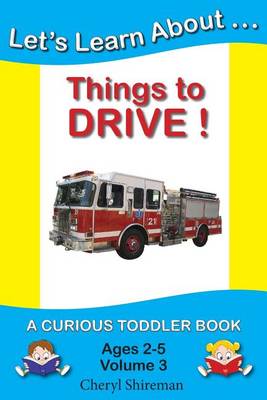 Book cover for Let's Learn About...Things to Drive!