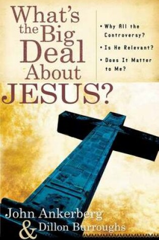 Cover of What's the Big Deal about Jesus?