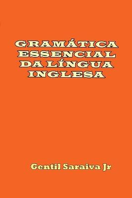 Book cover for Gramatica Essencial Da Lingua Inglesa