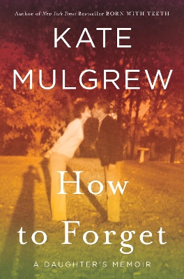 Book cover for How to Forget
