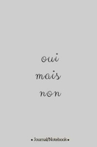 Cover of Oui Mais Non