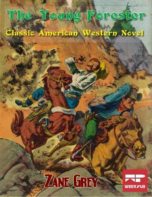 Book cover for The Young Forester: Classic American Western Novel