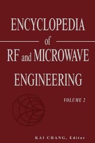 Cover of Encyclopedia of RF and Microwave Engineering, Volume 2