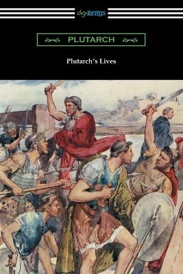 Book cover for Plutarch's Lives (Volumes I and II)