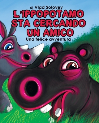 Book cover for L'Ippopotamo Sta Cercando Un Amico