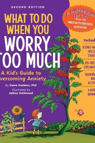 Cover of What to Do When You Worry Too Much Second Edition