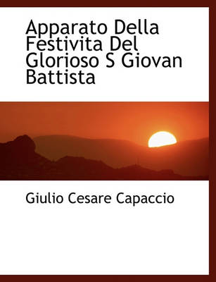 Book cover for Apparato Della Festivita del Glorioso S Giovan Battista