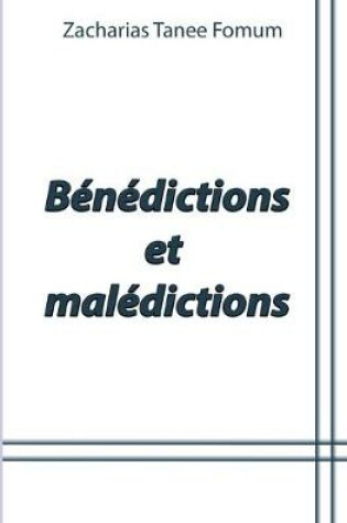 Cover of Bénédictions et Malédictions (Volume 1)