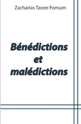 Book cover for Bénédictions et Malédictions (Volume 1)