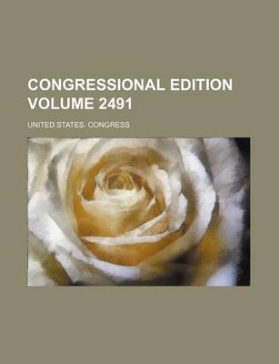 Book cover for Congressional Edition Volume 2491