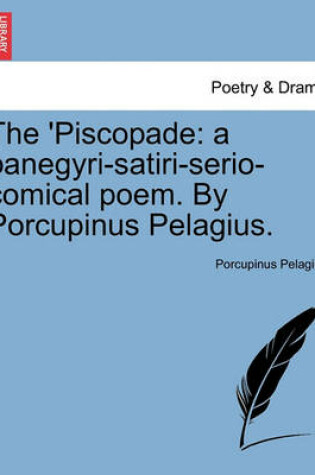 Cover of The 'piscopade